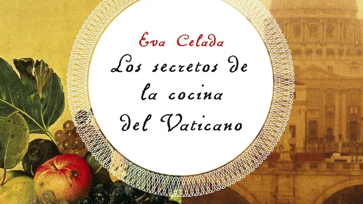 Los Secretos de la Cocina del Vaticano (Planeta, 2006)